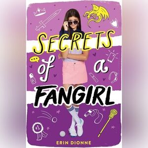 Secrets of a Fangirl By Erin Dionne